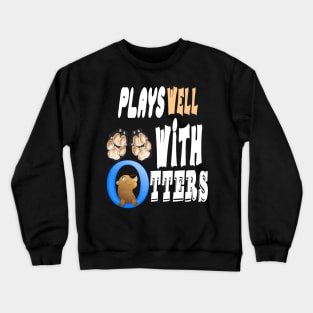 Otter gifts for otter lovers,her Otter half Crewneck Sweatshirt